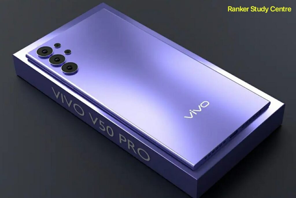 Vivo v50 pro launched in india : 6100 mAh Battery, 220MP Camara 220W Fast charging Better look के साथ खतरनाक फोन